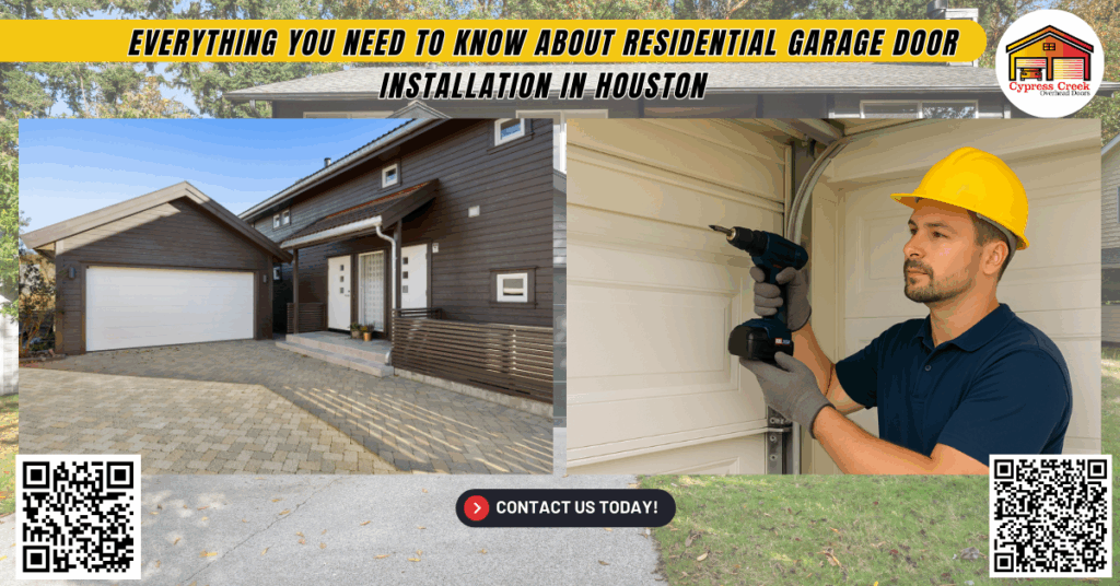 Everything You Need to Know About Residential Garage Door Installation in Houston - Cypress Creek Overhead Doors